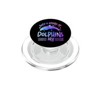 Dolphin Home Is Where My Dolphins Are PopSockets PopGrip for MagSafe