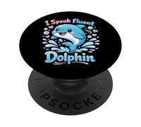 Dolphin I Speak Fluent Dolphin PopSockets Adhesive PopGrip