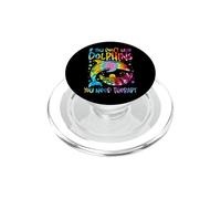 Dolphin If You Don't Like Dolphins You Need Therapy PopSockets PopGrip for MagSafe