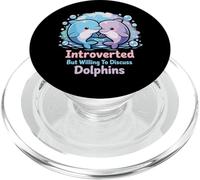 Dolphin Introverted But Willing To Discuss Dolphins PopSockets PopGrip for MagSafe