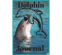 Dolphin Journal: Notebook Planner Diary Sketchbook for Aquatic Animal Marine Biology Beach Ocean Lovers for Note Writing and Sketching. |6 X 9 Inches, 110 Pages|