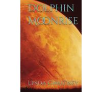 Dolphin Moonrise (Linda Gwaltney Romantic Outer Banks and Scotland Fiction)