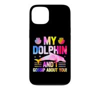 Dolphin My Dolphin And I Gossip About You! Case for iPhone 13