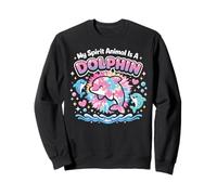 Dolphin My Spirit Animal Is A Dolphin Sweatshirt