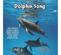 Dolphin Song: Premium Nature Sounds CD Without Music