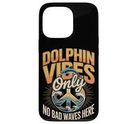 Dolphin Vibes Only No Bad Waves Her Funny Dolphin Saying Case for iPhone 13 Pro