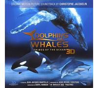 Dolphins and Whales 3D: Tribes of the Ocean (Original Motion Picture Soundtrack)