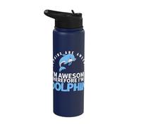 Dolphins are Awesome I'm Awesome I'm A Funny Dolphin Stainless Steel Insulated Water Bottle