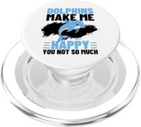 Dolphins Make Me Happy You Not So Much Funny Dolphin PopSockets PopGrip for MagSafe
