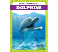 Dolphins (My First Animal Books)