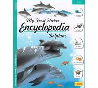 Dolphins (My First Sticker Encyclopedia)