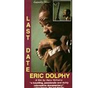 Dolphy, Eric - Last Date [VHS]