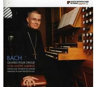 Dom Andre Laberge - Bach Oeuvres Pour Orgue