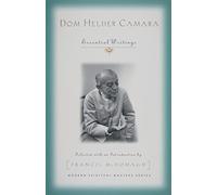 DOM HELDER CAMARA: Essential Writings (Modern Spiritual Masters)