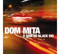 Dom Mita - O Som Do Black Rio [VINYL]