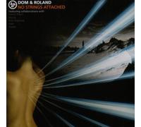 Dom&Roland - No Strings Attached
