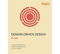 Domain-Driven Design in PHP: A Highly Practical Guide
