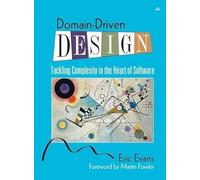 Domain-Driven Design – Tackling Complexity in the Heart of Software – Addison Wesley