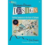 Domain-Driven Design – Tackling Complexity in the Heart of Software – Addison Wesley