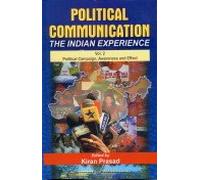 Domain, Political Process and News Presentation (Vol. 1) (Political Communication - The Indian Experience)