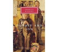 Dombey and Son: Introduction by Lucy Hughes-Hallett (Everyman's Library Classics Series)