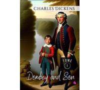 Dombey and Son - Tome I