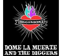 Dome La Muerte & the Digg - Diggersonz [VINYL]