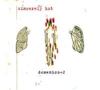 Domenico+2 - Sincerely Hot