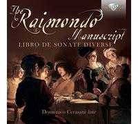 Domenico Cerasani - The Raimondo Manuscript: Libro De Sonate Diverse