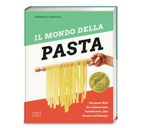 Domenico Gentil Il mondo della Pasta: Die ganze Welt der italienische (Hardback)