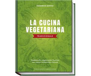 Domenico Gentil La cucina vegetariana tradizionale: Traditionelle veg (Hardback)