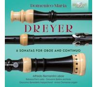 Domenico Maria Dreyer: 6 Sonatas for Oboe and Continuo