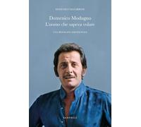 Domenico Modugno. L'uomo che sapeva volare (Varia)