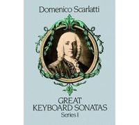 Domenico Scarlatti: Great Keyboard Sonatas - Series I