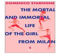 Domenico Starnone The Mortal & Immortal Life of the from Milan Paperback Book in White Domenico Starnone White