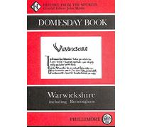 Domesday Book Warwickshire including Birmingham: History From the Sources