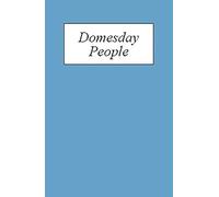 Domesday People: A Prosopography of Persons Occurring in English Documents 1066-1166 I: Domesday Book