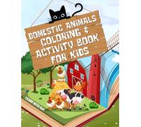 Domestic Animals Coloring & Activity Book for Kids