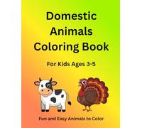 Domestic Animals Coloring Book: For Kids Ages 3-5 | Fun and Easy Animals to Color