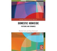 Domestic Homicide : Patterns and Dynamics
