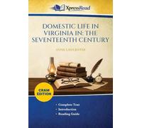 Domestic Life in Virginia in: THE SEVENTEENTH CENTURY (Cram Edition)