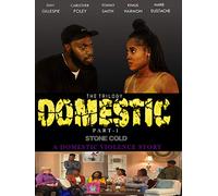 DOMESTIC The Trilogy Part-1 "Stone Cold" A Domestic Violence Story
