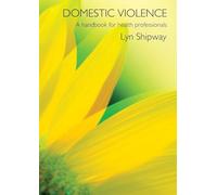Domestic Violence: A Handbook for Health Care Professionals – Routledge