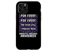 Domestic Violence Awareness Month I Proud Wearing Case for iPhone 11 Pro