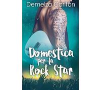 Domestica per la Rock Star: 1 (Resort Dell'isola Di Romance)