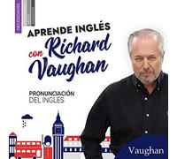 Domina la pronunciación del inglés : mejora tu comprensión auditiva, corrige tus errores comunes