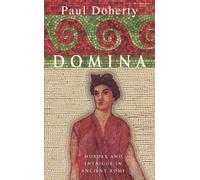Domina : Murder and intrigue in Ancient Rome