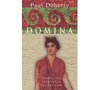 Domina: Murder and intrigue in Ancient Rome (Ancient Rome Mysteries)