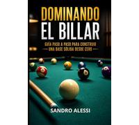 Dominando el Billar: Guía paso a paso para construir una base sólida desde cero