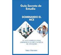 Dominando el NCE: Su guía completa para aprobar el examen nacional de consejero